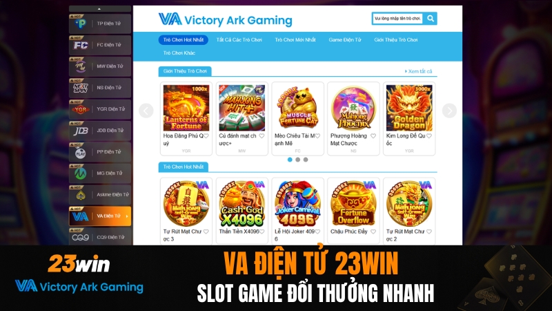 VA Điện Tử 23WIN – Slot Game Đổi Thưởng Nhanh